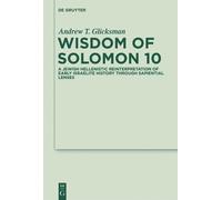 Andrew T. Glicksman Wisdom of Solomon 10 (Copertina rigida)