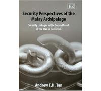 Andrew T.H. Tan Security Perspectives of the Malay Archipelag (Copertina rigida)