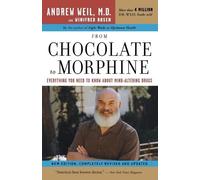 Andrew T. Weil Winifred Rosen Rosen Winifr From Chocolate to Morphi (Tascabile)