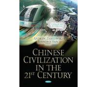 Andrew Targowski Chinese Civilization in the 21st Century (Copertina rigida)