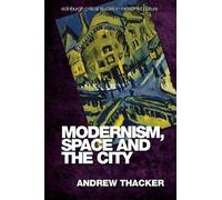 Andrew Thacker Modernism, Space and the City (Copertina rigida)