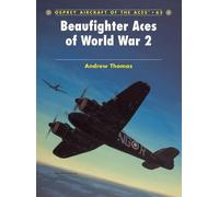 Andrew Thomas Beaufighter Aces of World War 2 (Tascabile) Aircraft of the Aces
