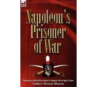 Andrew Thomas Blayney Napoleon's Prisoner of War (Tascabile)