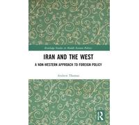 Andrew Thomas Iran and the West (Tascabile)