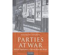 Andrew Thorpe Parties at War (Copertina rigida)