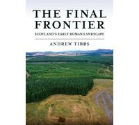 Andrew Tibbs The Final Frontier (Tascabile)
