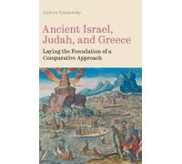 Andrew Tobolowsky Ancient Israel, Judah, and Greece (Copertina rigida)