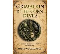 Andrew Tomlinson Grimalkin & the Corn Devils (Tascabile) Darkwood Chronicles