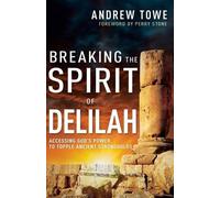 Andrew Towe Breaking the Spirit of Delilah (Tascabile)