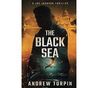 Andrew Turpin The Black Sea (Tascabile) Joe Johnson Thriller
