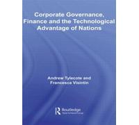 Andrew Tylecote Corporate Governance, Finance and the Technological (Tascabile)
