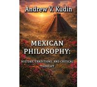 Andrew V Kudin Mexican Philosophy (Copertina rigida)