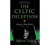 Andrew Varga The Celtic Deception (Copertina rigida)