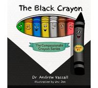 Andrew Vassall The Black Crayon (Copertina rigida)