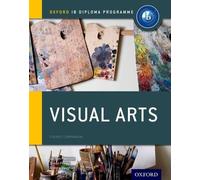 Andrew Vaughan Jayson Pate Oxford IB Diploma Programme: Visual Arts (Tascabile)
