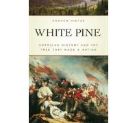 Andrew Vietze White Pine (Tascabile)