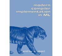 Andrew W. Appel Modern Compiler Implementation in ML (Tascabile)
