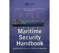 Andrew W. Dyer Jonathan K. Waldron Maritime Security Handbook (Tascabile)