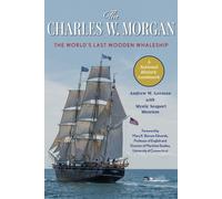 Andrew W. German The Charles W. Morgan (Tascabile)