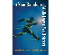 Andrew W. Lo A. Craig MacKinlay A Non-Random Walk Down Wall Street (Tascabile)
