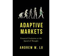 Andrew W. Lo Adaptive Markets (Copertina rigida)