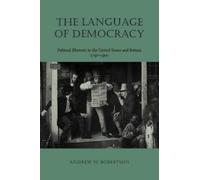 Andrew W. Robertson The Language of Democracy (Tascabile)