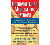 Andrew W Saul Abram Hoffe Orthomolecular Medicine for Everyon (Copertina rigida)