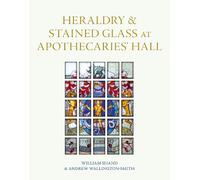 Andrew Wallington-Smith Heraldry and Stained Glass at Apoth (Copertina rigida)