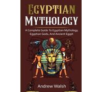 Andrew Walsh Egyptian Mythology (Tascabile)