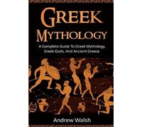 Andrew Walsh Greek Mythology (Tascabile)