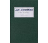 Andrew Wareham Anglo-Norman Studies XXXVI (Copertina rigida)