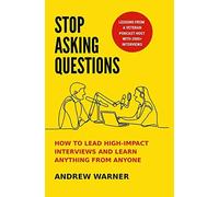 Andrew Warner Stop Asking Questions (Copertina rigida)