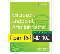 Exam Ref MD-102 Microsoft Endpoint Administrator
