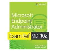 Andrew Warren Andrew Be Exam Ref MD-102 Microsoft Endpoint Administ (Tascabile)