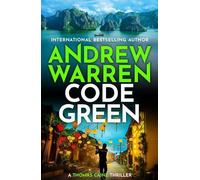 Andrew Warren Code Green (Tascabile) Thomas Caine Thriller