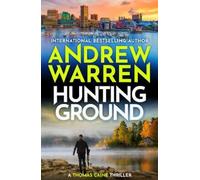 Andrew Warren Hunting Ground (Tascabile) Thomas Caine Thriller
