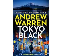 Andrew Warren Tokyo Black (Copertina rigida) Thomas Caine Thriller