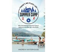 Andrew Waterhouse There's No Place Like Summer Camp (Tascabile)
