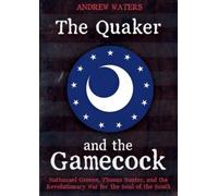 Andrew Waters The Quaker and the Gamecock (Copertina rigida)