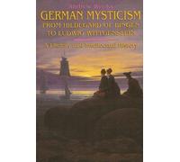 Andrew Weeks German Mysticism From Hildegard of Bingen to Ludwig Wit (Tascabile)