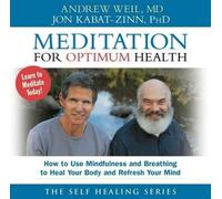 Andrew Weil Jon Kabat-Zinn Meditation for Optimum Health (CD)