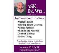 Andrew Weil, M.D. Ask Dr. Weil Omnibus #1 (Tascabile)