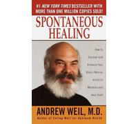 Andrew Weil, M.D. Spontaneous Healing (Tascabile)