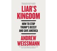 Andrew Weissmann Liar's Kingdom (Tascabile)