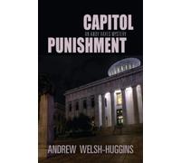 Andrew Welsh-Huggins Capitol Punishment (Copertina rigida) Andy Hayes Mysteries
