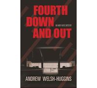 Andrew Welsh-Huggins Fourth Down and Out (Copertina rigida) Andy Hayes Mysteries