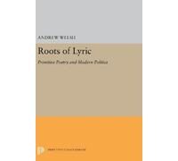 Andrew Welsh Roots of Lyric (Copertina rigida) Princeton Legacy Library