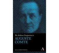 Andrew Wernick The Anthem Companion to Auguste Comte (Copertina rigida)