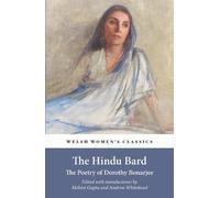 Andrew Whitehea The Hindu Bard: The Poetry Of Dorothy Bonarjee (wels (Tascabile)