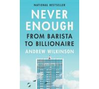 Andrew Wilkinson Never Enough (Copertina rigida)